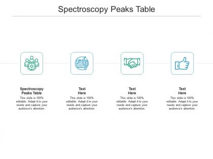 Spectroscopy peaks table ppt powerpoint presentation pictures display cpb