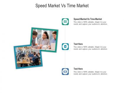 Speed market vs time market ppt powerpoint presentation professional infographic template cpb