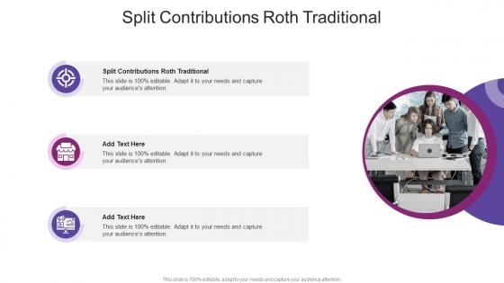 Split Contributions Roth Traditional In Powerpoint And Google Slides Cpb