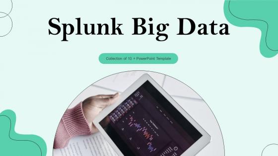 Splunk Big Data Powerpoint Ppt Template Bundles