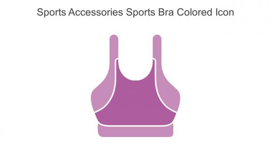 Sports Accessories Sports Bra Colored Icon In Powerpoint Pptx Png And Editable Eps Format
