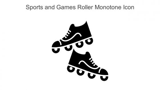 Sports And Games Roller Monotone Icon In Powerpoint Pptx Png And Editable Eps Format