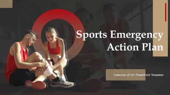 Sports Emergency Action Plan Powerpoint Ppt Template Bundles