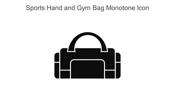 Sports Hand And Gym Bag Monotone Icon In Powerpoint Pptx Png And Editable Eps Format
