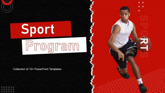 Sports Program Powerpoint Ppt Template Bundles