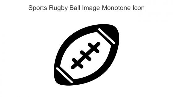 Sports Rugby Ball Image Monotone Icon In Powerpoint Pptx Png And Editable Eps Format