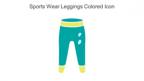 Sports Wear Leggings Colored Icon In Powerpoint Pptx Png And Editable Eps Format