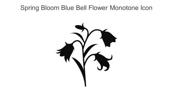 Spring Bloom Blue Bell Flower Monotone Icon In Powerpoint Pptx Png And Editable Eps Format