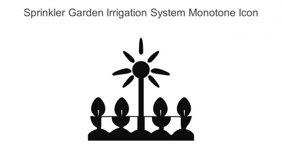 Sprinkler Garden Irrigation System Monotone Icon In Powerpoint Pptx Png And Editable Eps Format