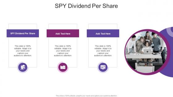 SPY Dividend Per Share In Powerpoint And Google Slides Cpb