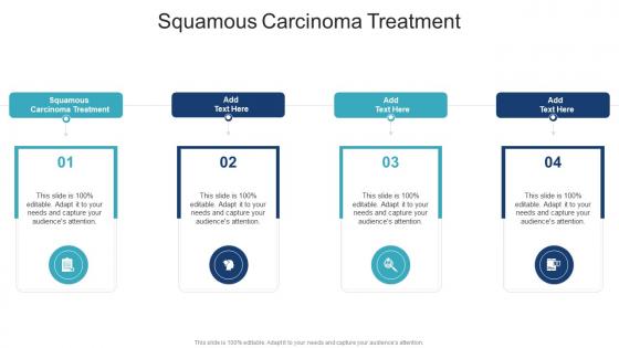 Squamous Carcinoma Treatment In Powerpoint And Google Slides Cpb