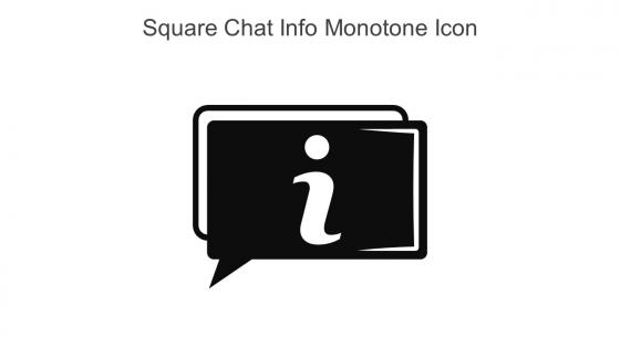 Square Chat Info Monotone Icon In Powerpoint Pptx Png And Editable Eps Format