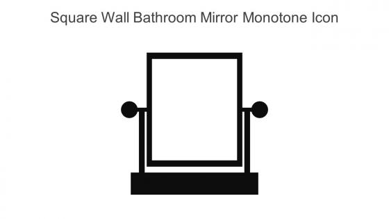 Square Wall Bathroom Mirror Monotone Icon In Powerpoint Pptx Png And Editable Eps Format