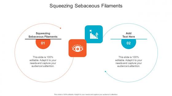 Squeezing Sebaceous Filaments In Powerpoint And Google Slides Cpb