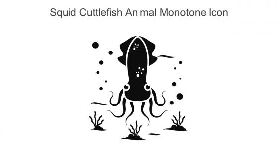 Squid Cuttlefish Animal Monotone Icon In Powerpoint Pptx Png And Editable Eps Format