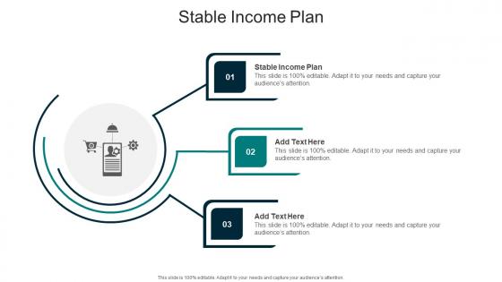 Stable Income Plan In Powerpoint And Google Slides Cpb