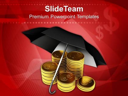Stack of dollar coins under umbrella business powerpoint templates ppt themes and graphics
