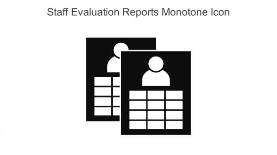 Staff Evaluation Reports Monotone Icon In Powerpoint Pptx Png And Editable Eps Format