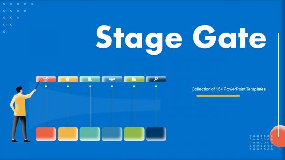 Stage Gate Powerpoint Ppt Template Bundles