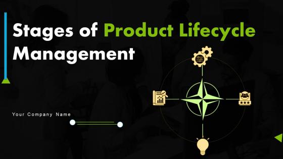 Stages Of Product Lifecycle Management Powerpoint Presentation Slides