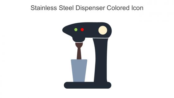Stainless Steel Dispenser Colored Icon In Powerpoint Pptx Png And Editable Eps Format