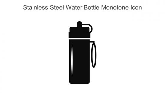 Stainless Steel Water Bottle Monotone Icon In Powerpoint Pptx Png And Editable Eps Format