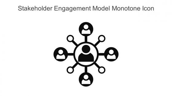 Stakeholder Engagement Model Monotone Icon In Powerpoint Pptx Png And Editable Eps Format