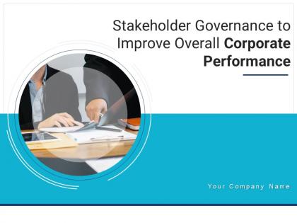 Stakeholder governance to improve overall corporate performance powerpoint presentation slides