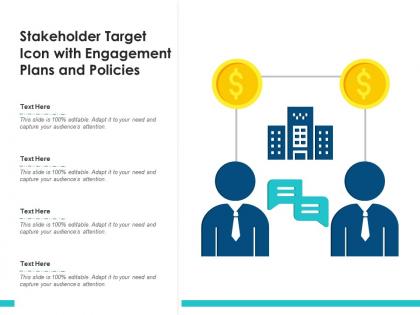 Stakeholder target icon with engagement plans and policies