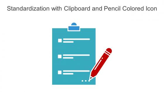 Standardization With Clipboard And Pencil Colored Icon In Powerpoint Pptx Png And Editable Eps Format