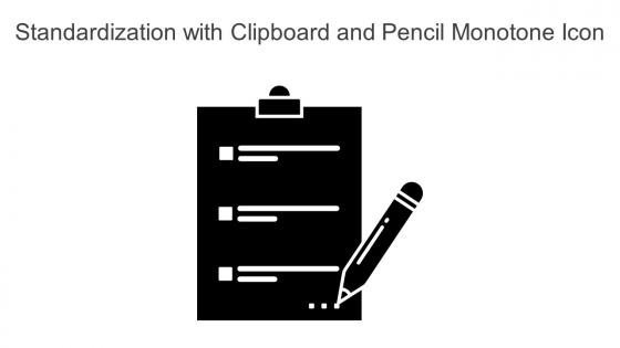Standardization With Clipboard And Pencil Monotone Icon In Powerpoint Pptx Png And Editable Eps Format
