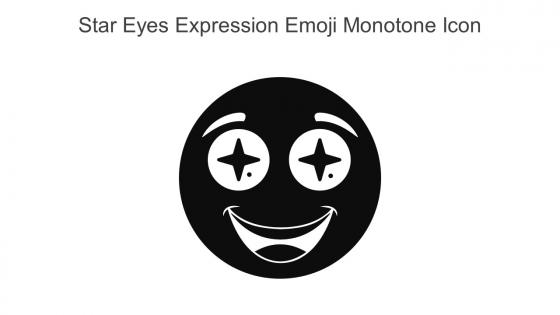 Star Eyes Expression Emoji Monotone Icon In Powerpoint Pptx Png And Editable Eps Format
