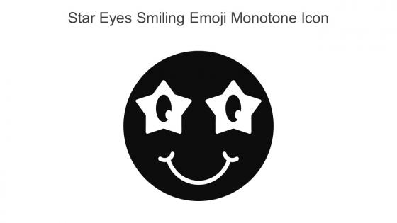 Star Eyes Smiling Emoji Monotone Icon In Powerpoint Pptx Png And Editable Eps Format