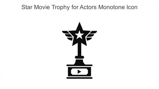 Star Movie Trophy For Actors Monotone Icon In Powerpoint Pptx Png And Editable Eps Format