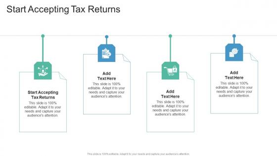 Start Accepting Tax Returns In Powerpoint And Google Slides Cpb