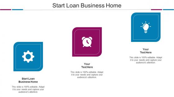 Start Loan Business Home Ppt Powerpoint Presentation File Outfit Cpb