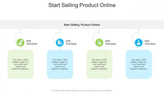 Start Selling Product Online In Powerpoint And Google Slides Cpb