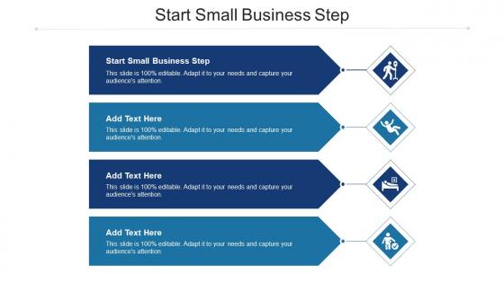 Start Small Business Step Ppt Powerpoint Presentation Pictures Influencers Cpb