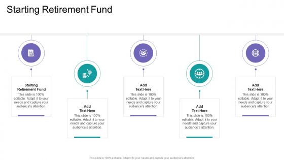 Starting Retirement Fund In Powerpoint And Google Slides Cpb