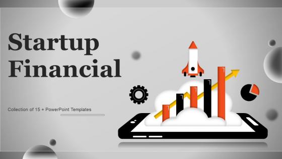 Startup Financial Powerpoint Ppt Template Bundles