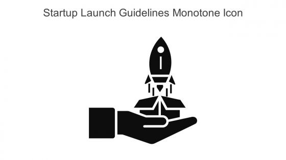 Startup Launch Guidelines Monotone Icon In Powerpoint Pptx Png And Editable Eps Format