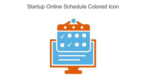 Startup Online Schedule Colored Icon In Powerpoint Pptx Png And Editable Eps Format