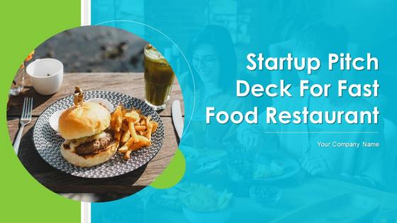 Startup Pitch Deck For Fast Food Restaurant Ppt Template