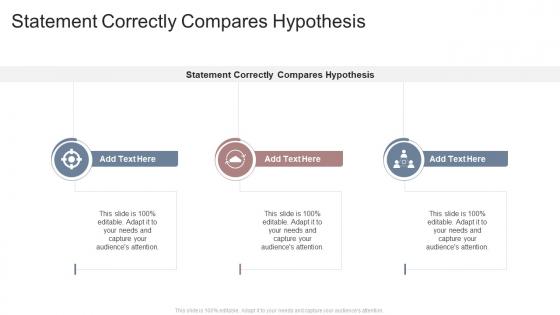 Statement Correctly Compares Hypothesis In Powerpoint And Google Slides Cpb