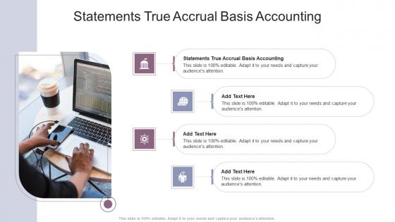Statements True Accrual Basis Accounting In Powerpoint And Google Slides Cpb