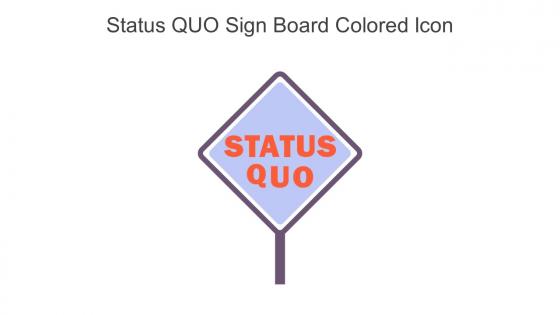 Status QUO Sign Board Colored Icon In Powerpoint Pptx Png And Editable Eps Format