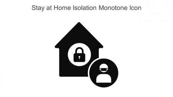 Stay At Home Isolation Monotone Icon In Powerpoint Pptx Png And Editable Eps Format