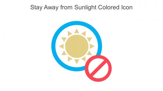 Stay Away From Sunlight Colored Icon In Powerpoint Pptx Png And Editable Eps Format
