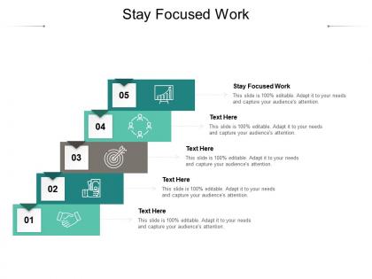 Stay focused work ppt powerpoint presentation model visual aids cpb
