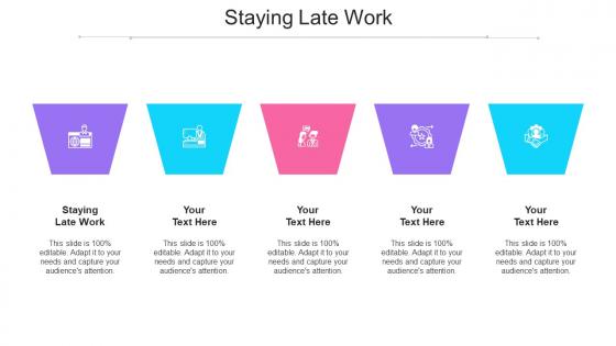Staying Late Work Ppt Powerpoint Presentation Ideas Show Cpb